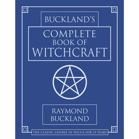 Buckland's Complete Book of Witchcraft