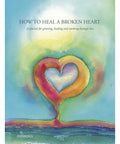 How to heal a broken heart a journal Blue Angel