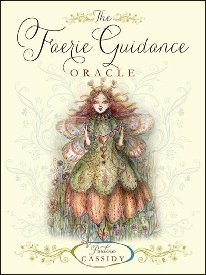 The Faerie Guidance Oracle Cards Llewellyn